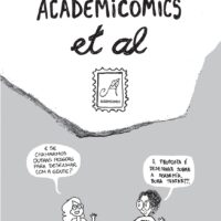 Zine coletivo publicado em 2025 pelo selo editorial Academicomics. É composto por contribuições de oito artistas-pesquisadoras que participaram do desafio AcademINKtober proposto pelo Academicomics em 2024. Na capa, as organizadoras da edição, editoras do Academicomics, conversam sobre chamar outras pessoas para somar ao projeto.