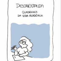 Capa do Zine Desorientanda 3: quadrinhos da vida acadêmica. A cor predominante é azul, e na porção inferior esquerda da página há o desenho da Desorientanda em posição pensativa segurando um lápis e um papel. Tiras Desorientanda de Rachel Paterman. Academicomics.